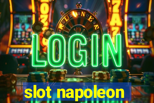 slot napoleon