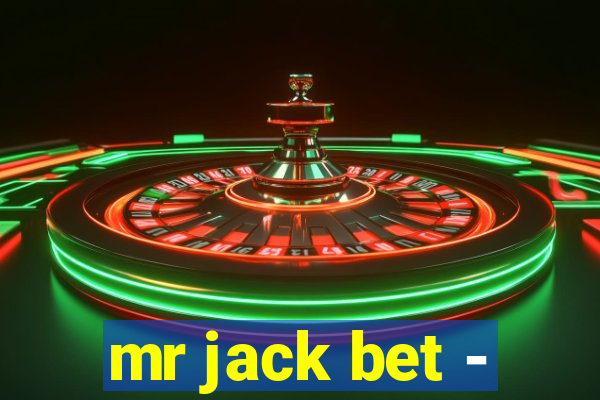 mr jack bet -