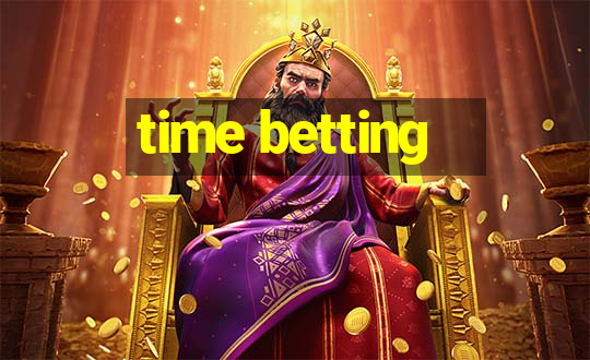 time betting