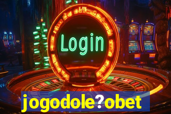 jogodole?obet