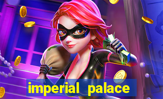 imperial palace hotel and casino