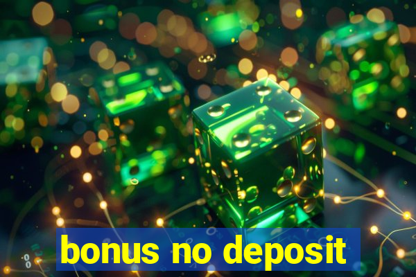 bonus no deposit