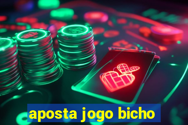 aposta jogo bicho