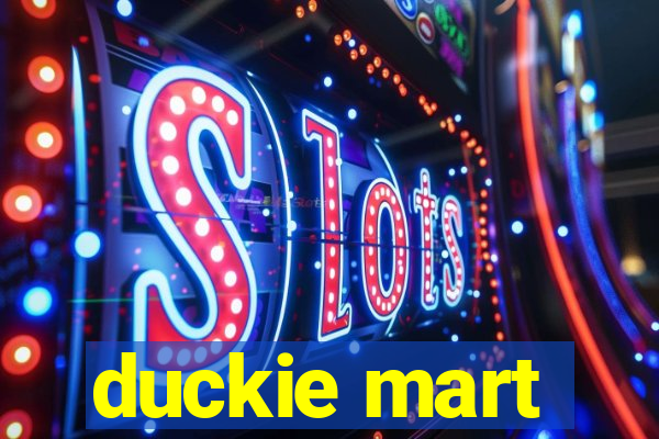 duckie mart