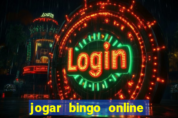 jogar bingo online valendo dinheiro