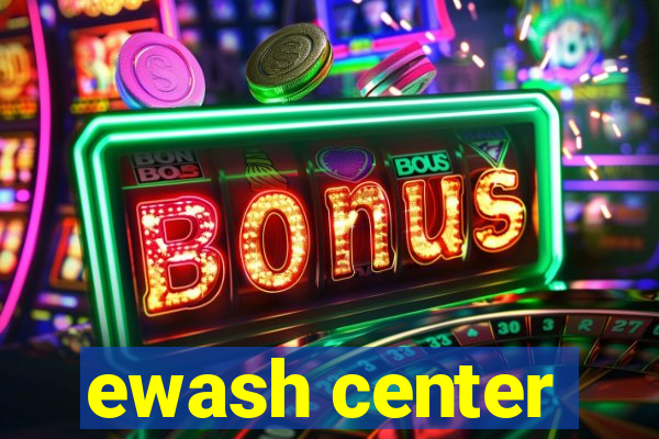 ewash center