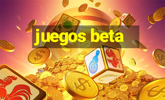 juegos beta