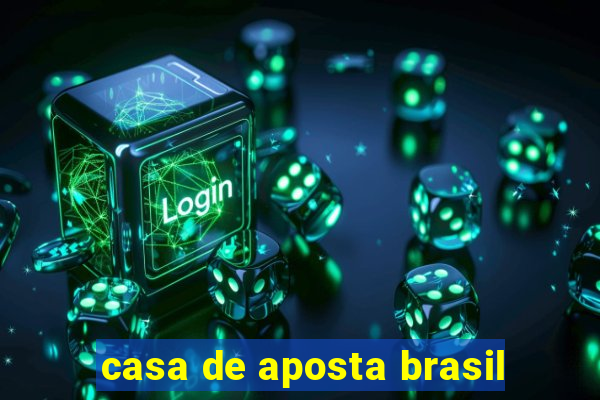 casa de aposta brasil