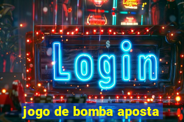 jogo de bomba aposta