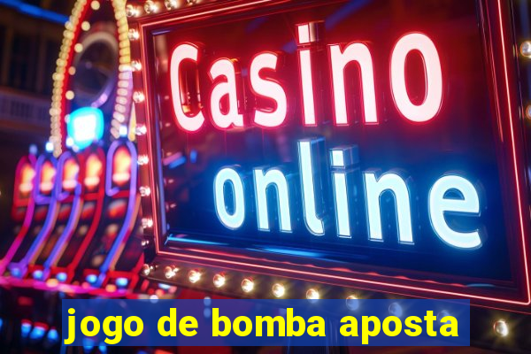 jogo de bomba aposta