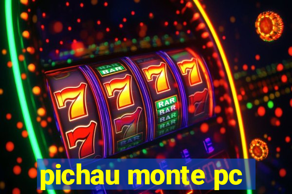 pichau monte pc