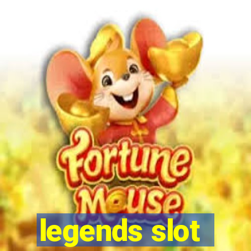 legends slot