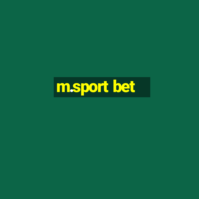 m.sport bet