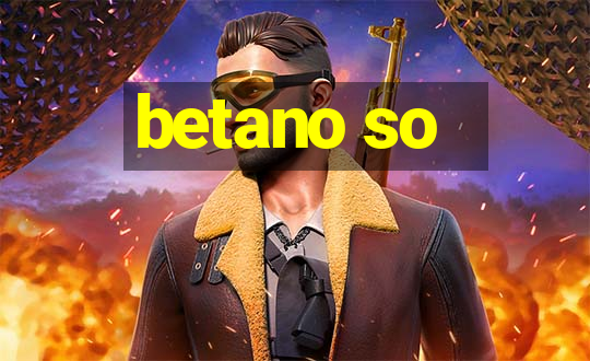 betano so