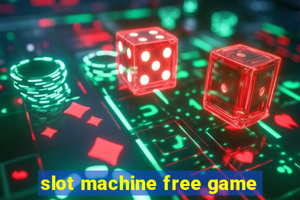 slot machine free game