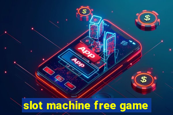 slot machine free game