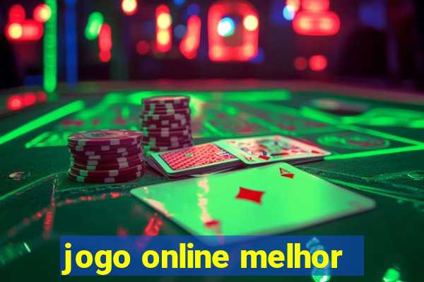 jogo online melhor