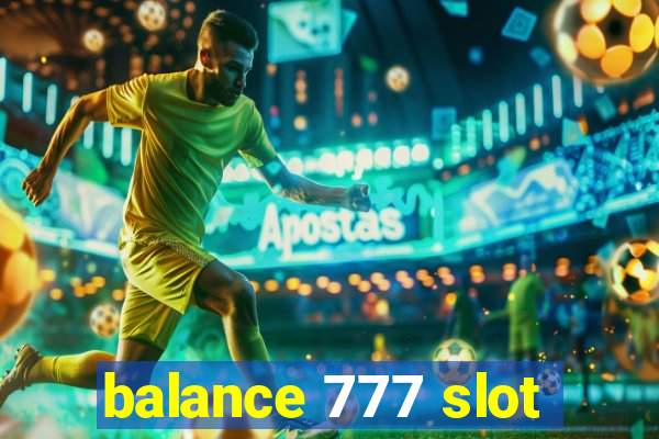 balance 777 slot