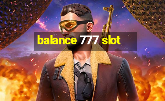 balance 777 slot