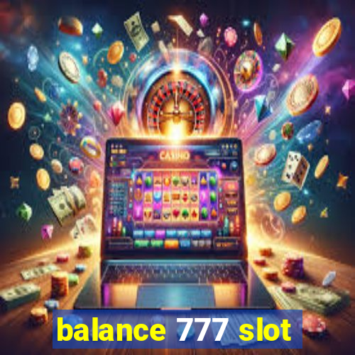 balance 777 slot