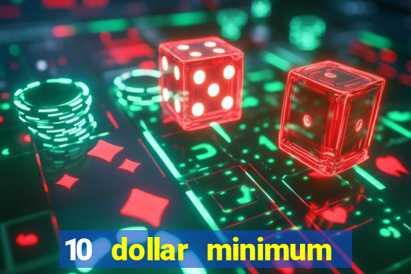 10 dollar minimum deposit usa online casino 2021