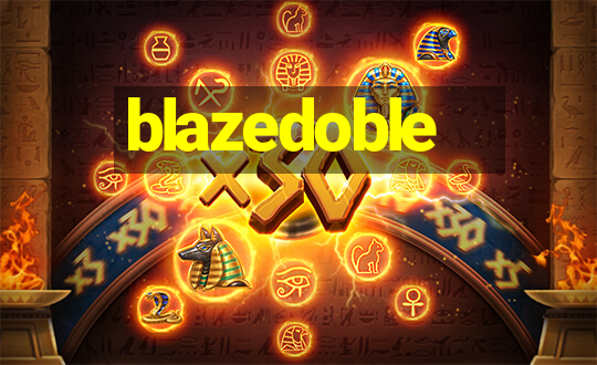 blazedoble