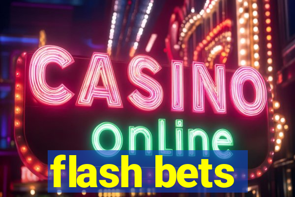 flash bets