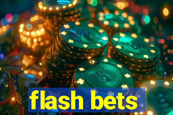 flash bets