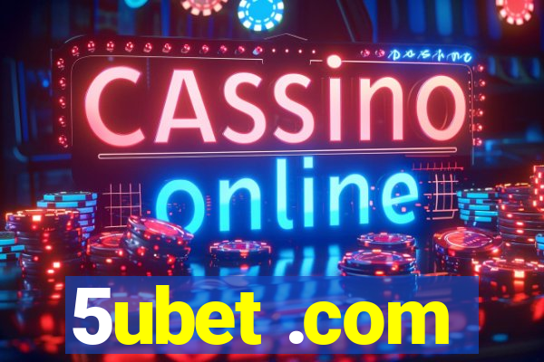 5ubet .com