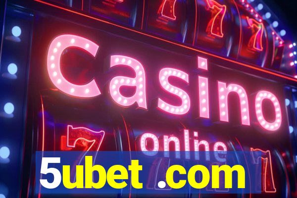 5ubet .com