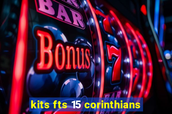 kits fts 15 corinthians