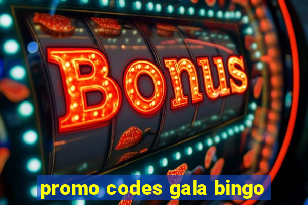 promo codes gala bingo