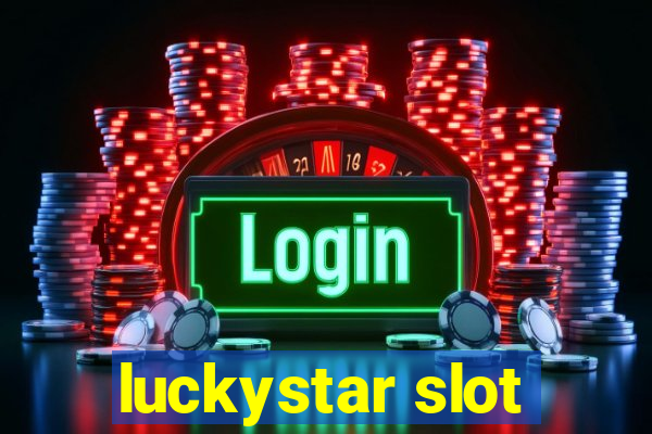 luckystar slot