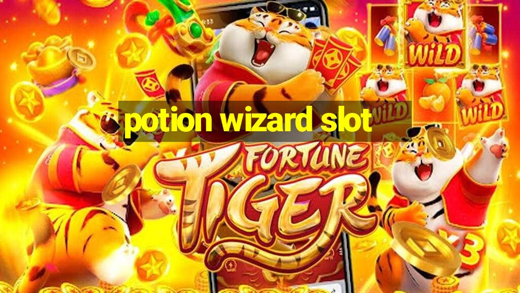 potion wizard slot