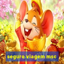 seguro viagem msc