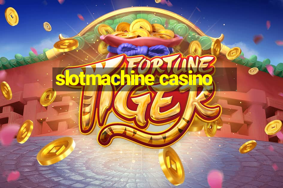 slotmachine casino