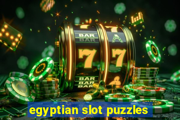 egyptian slot puzzles