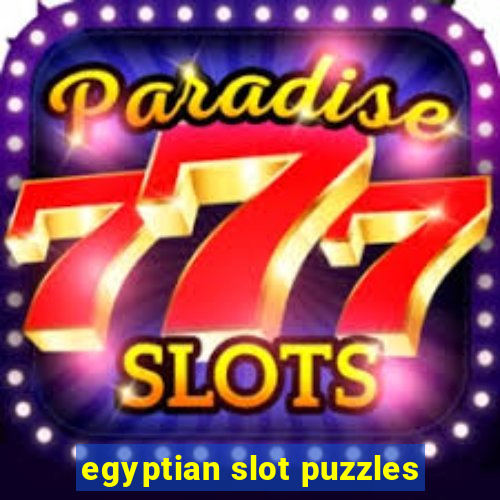 egyptian slot puzzles