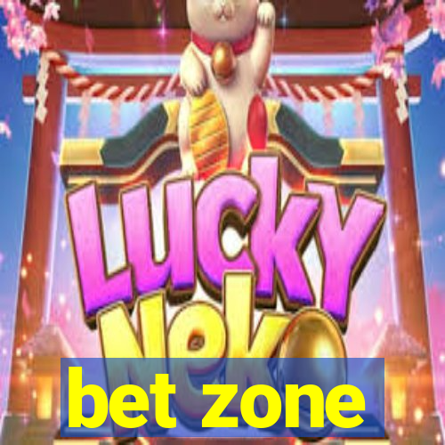 bet zone