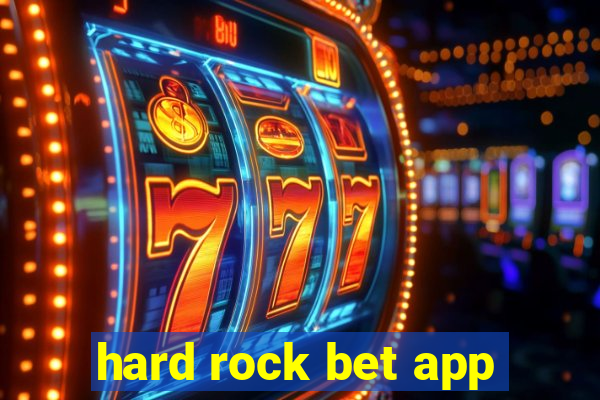 hard rock bet app