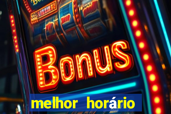 melhor horário para jogar fortune ox à noite