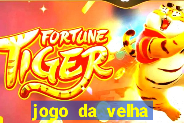 jogo da velha aposta online