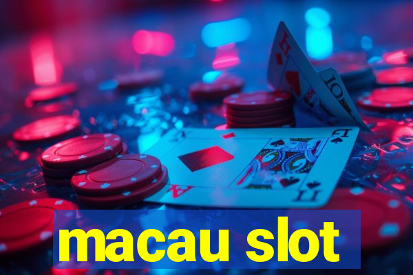 macau slot