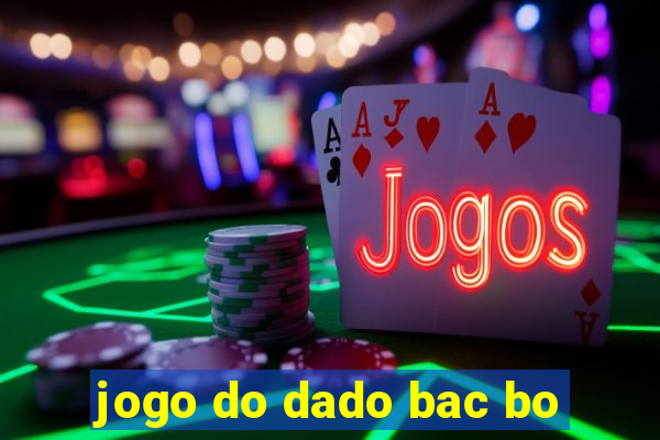 jogo do dado bac bo