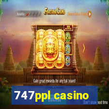 747ppl casino