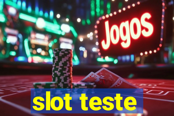 slot teste