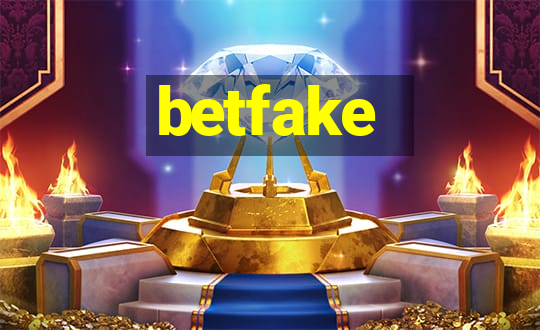 betfake