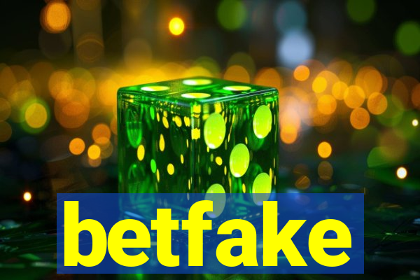 betfake