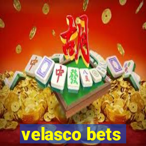 velasco bets