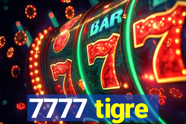 7777 tigre